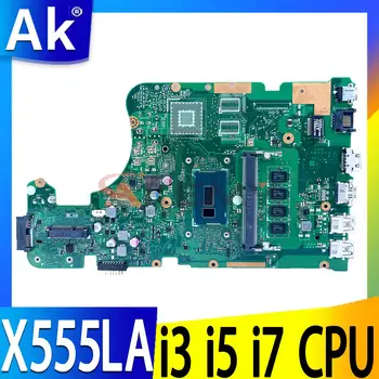 X555LA Материнская плата Для ASUS X555LAB A555LA K555LA F555LA X555LD X555LB Материнская плата ноутбука I3 I5 I7 4-го или 5-го поколения Процессор 4 ГБ оперативной памяти UMA